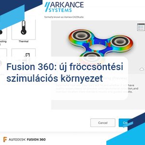 Autodesk Fusion 360 fröccsöntési szimulációs környezet